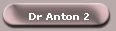 Dr Anton 2