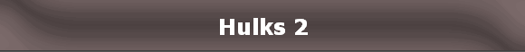 Hulks 2